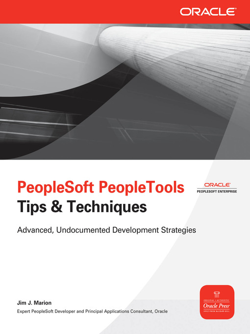 Title details for PeopleSoft PeopleTools Tips & Techniques by Jim J. Marion - Available